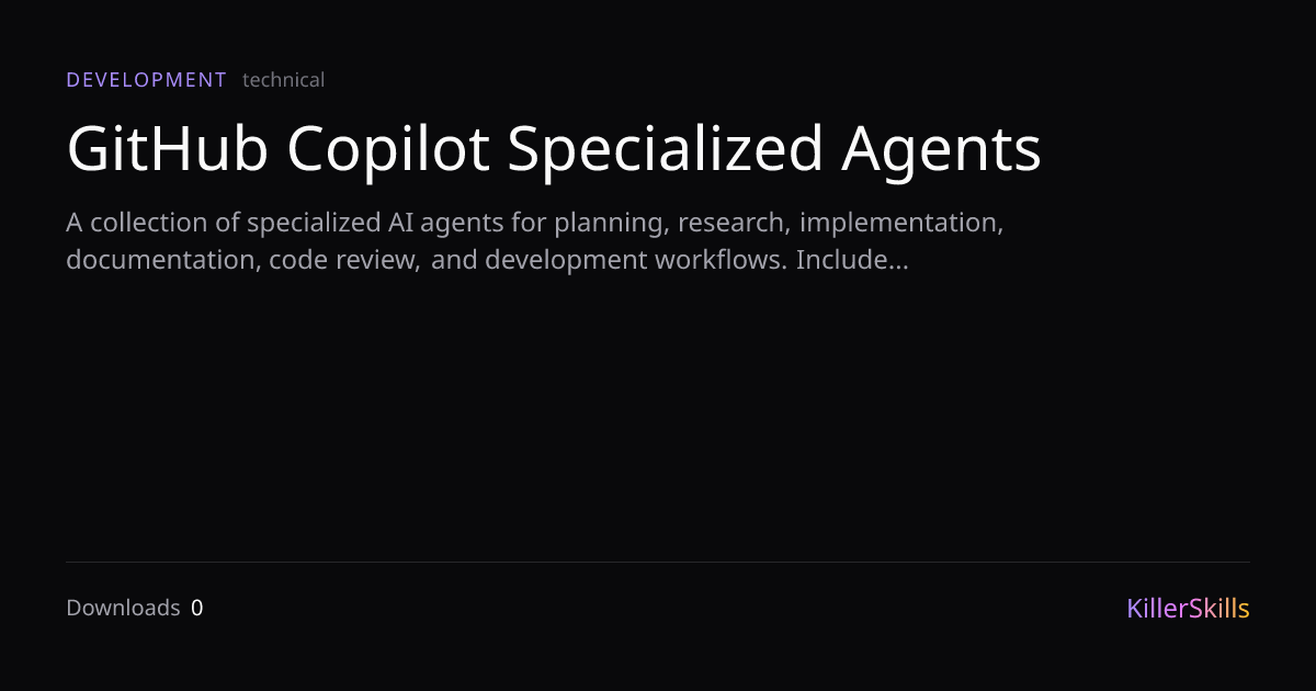 GitHub Copilot Specialized Agents — KillerSkills