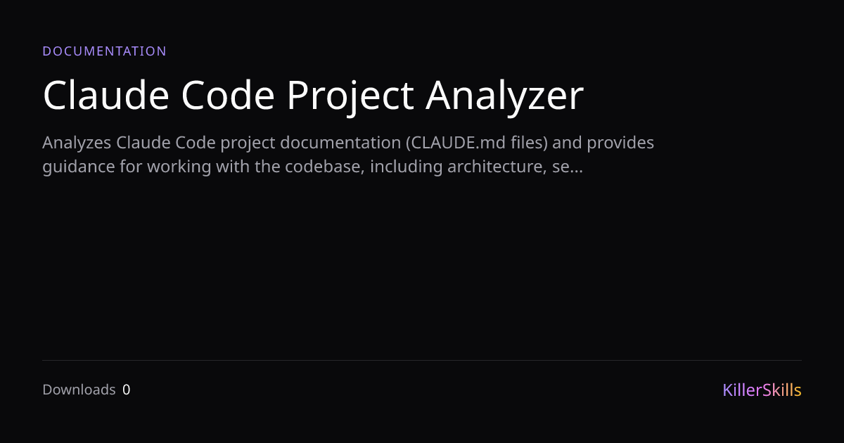 Claude Code Project Analyzer — KillerSkills