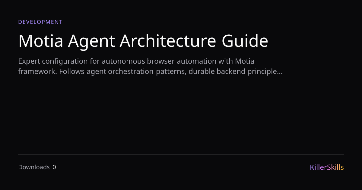 Motia Agent Architecture Guide — KillerSkills