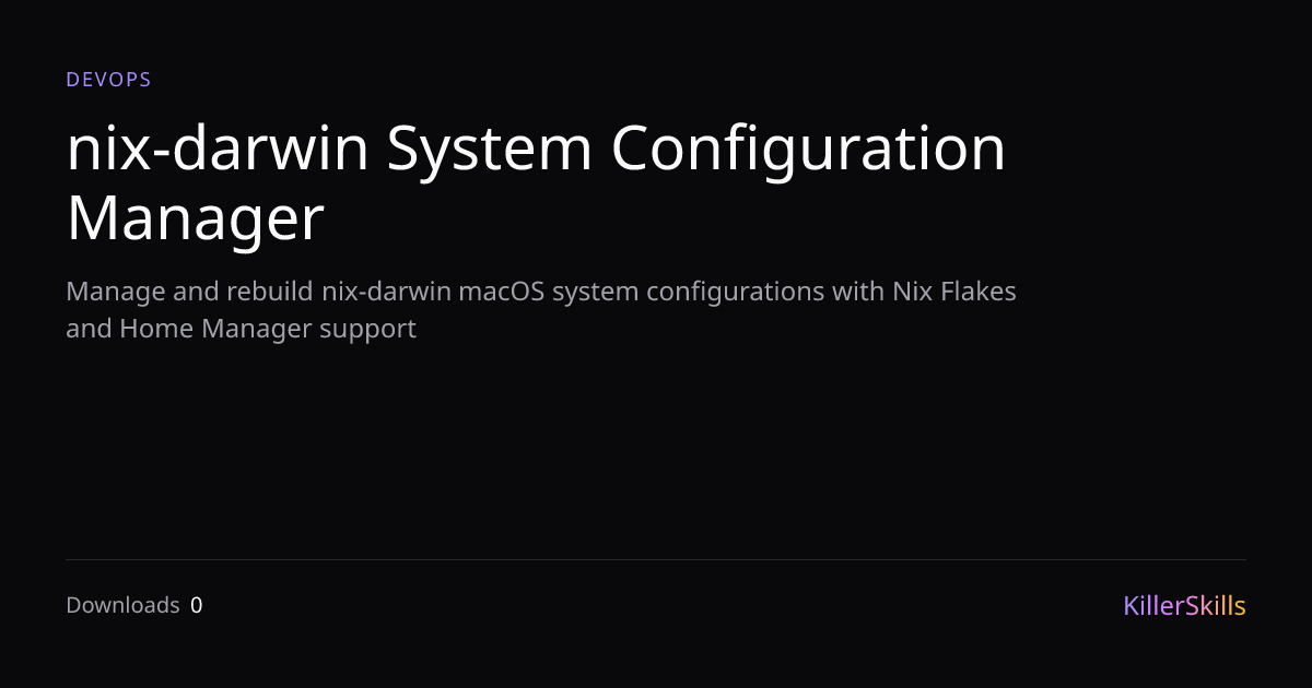 nix-darwin System Configuration Manager — KillerSkills